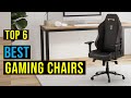 ✅Top 6: Best Gaming Chairs in 2025 Reviews - (Which One is Right for You?)