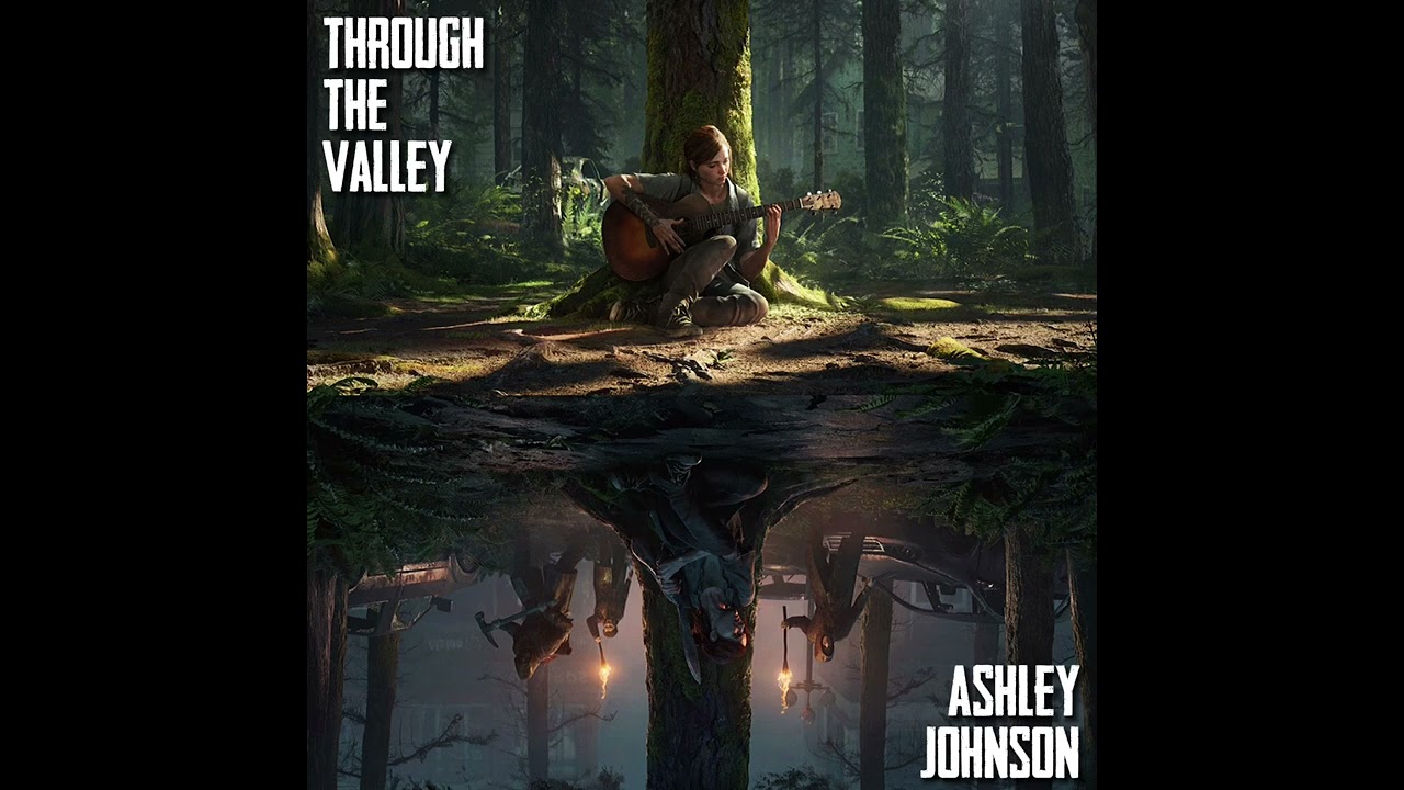 Through The Valley - Ashley Johnson (slowed down)