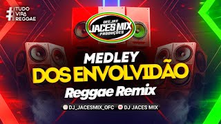 Medley Dos Envolvidão- Reggae Funk