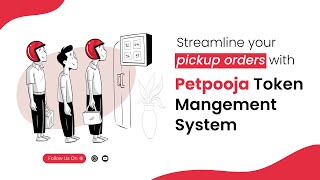 Streamline & enhance restaurant pick-up orders with Petpooja Token Management System