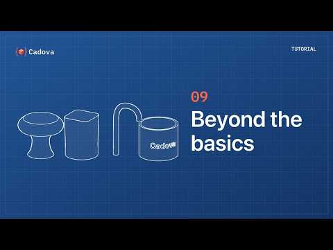 Cadova tutorial 9: Beyond the basics