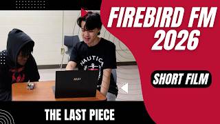 The Last Piece || Firebird FM 2026 SHORT FILM