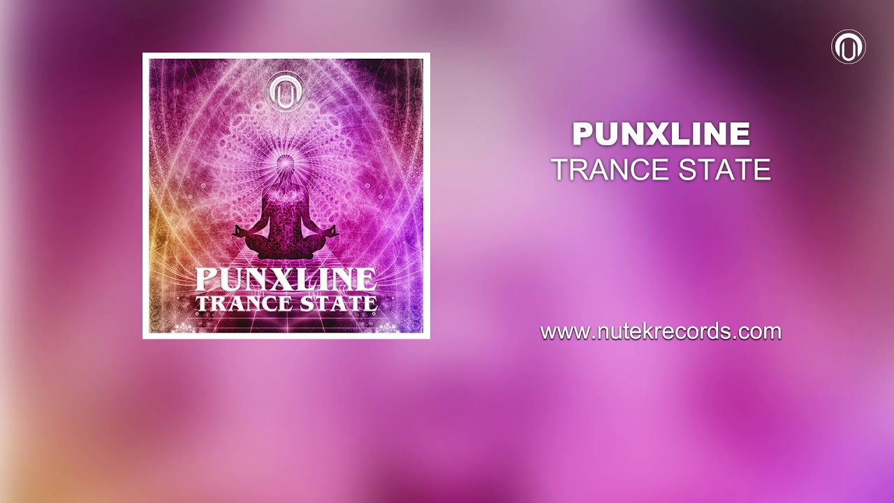Watch Punxline - Trance State on YouTube Watch Punxline - Trance State on YouTube