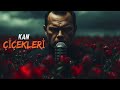 Kan Çiçekleri - Modern Anadolu Folk