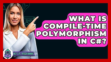 What Is Compile-Time Polymorphism In C#? - Next LVL Programming