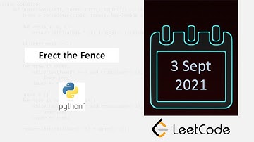 September 3/2021 LeetCode Challenge: Erect the Fence