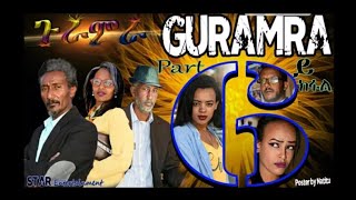 Star Entertainment New Eritrean Series 2019   ጉራምራ 6ይ ክፋል   Guramira   Part 06