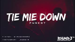 DJ TIE MIE DOWN - FUNKOT REMIX