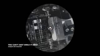 Joaquin Joe Claussell - You Can't Just Smile it Away - YouTube