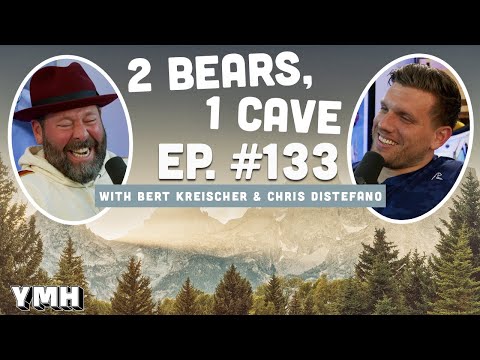 Ep. 133 | 2 Bears, 1 Cave w/ Bert Kreischer & Chris Distefano