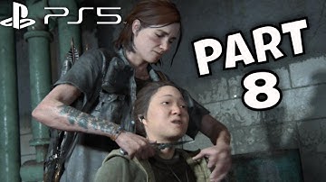 THE LAST OF US PART 2 PS5 60fps Walkthrough Gameplay Part 8 - Scars (FULL GAME)