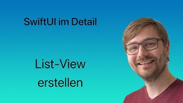 SwiftUI im Detail | Lesson #06 | List-View erstellen