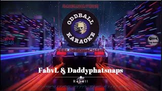 FabvL & Daddyphatsnaps - Rebel! (karaoke instrumental lyrics) - RAFM Oddball Karaoke