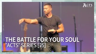 The Battle For Your Soul // Justin Walker