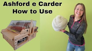 How to use the Ashford e Carder