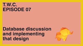 TWC Episode 07: Creating MySQL Tables with Tables Plus!