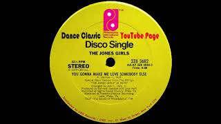 The Jones Girls - You Gonna Make Me Love Somebody Else (Special Disco Version)