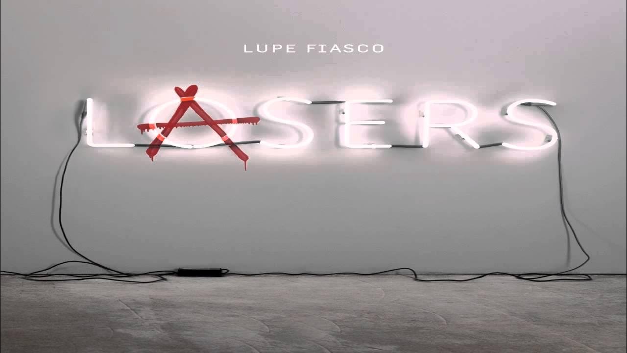 Lupe Fiasco Break The Chain Feat. Eric Turner & Sway (Lasers) YouTube