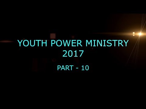 Youth Power Ministry 2017 (Part-10)