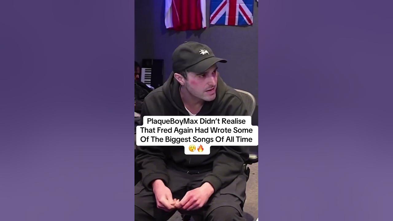 PlaqueBoyMax Didn’t Realise Fred Again Wrote Some Of The Biggest Songs Of All Time 🔥#fredagain