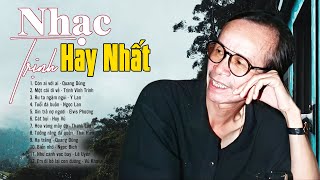 24 Tình Khúc Nhạc Trịnh Công Sơn Hay Nhất Mọi Thời Đại - Còn Ai Với Ai, Một Cõi Đi Về