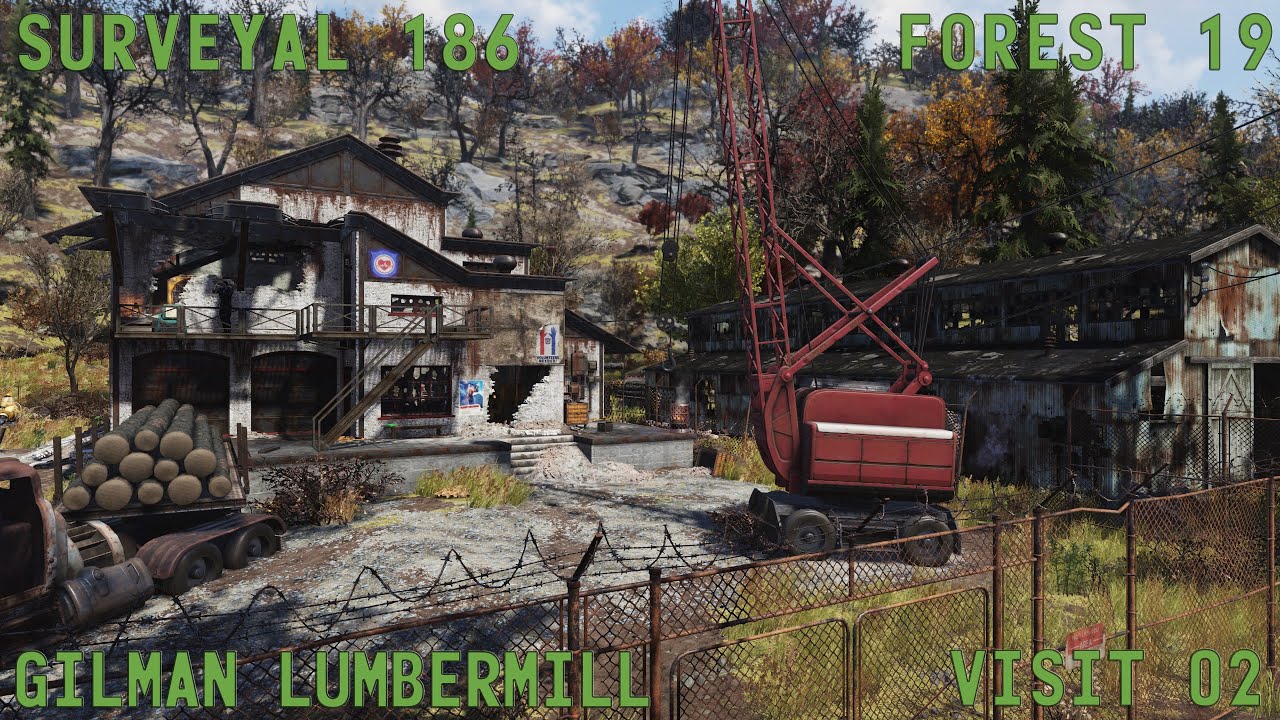 Fallout 76 Surveyal Project 186 - Forest 19 - Gilman Lumbermill - YouTube