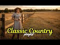 Greatest Legendary Country Ballads Timeless Romantic Playlist for True Classic Country Music Fans