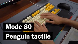 Typing Sounds Mode 80 keyboard (First Edition) + Penguin tactile switches