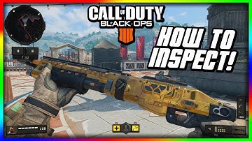 *HOW TO* INSPECT WEAPONS IN CALL OF DUTY: BLACK OPS 4!