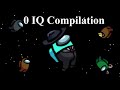 Among Us 0 IQ Crewmate Compilation
