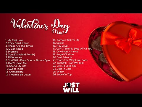 Valentine's Day MIX - JustWill