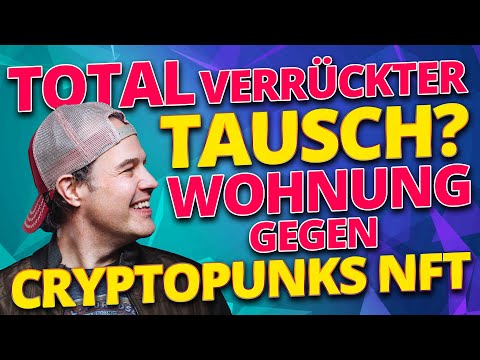 Total verrückter Tausch? Wohnung gegen CryptoPunks NFT!