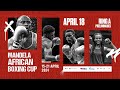 Preliminaries  ring a  april 18  mandela african boxing cup  1521 april 2024  icc durban