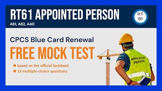 RT61 Appointed Person - CPCS Blue Card Renewal Mock Test -15 Free Practice Questions & Answers