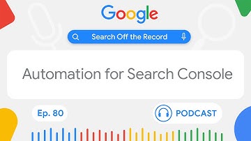 Working with the Search Console API | Search Off the Record
