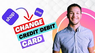 Celebrity How to Change Credit/Debit Card on Shop App (Best Method) Wealth