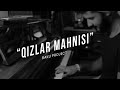 Baku Project - Qizlar mahnisi