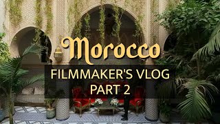 Morocco Filmmakers Vlog Part 2 [Ourika, Atlas Mountains, Rabat, Fes, Casablanca]