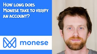 How long does Monese take to verify an account