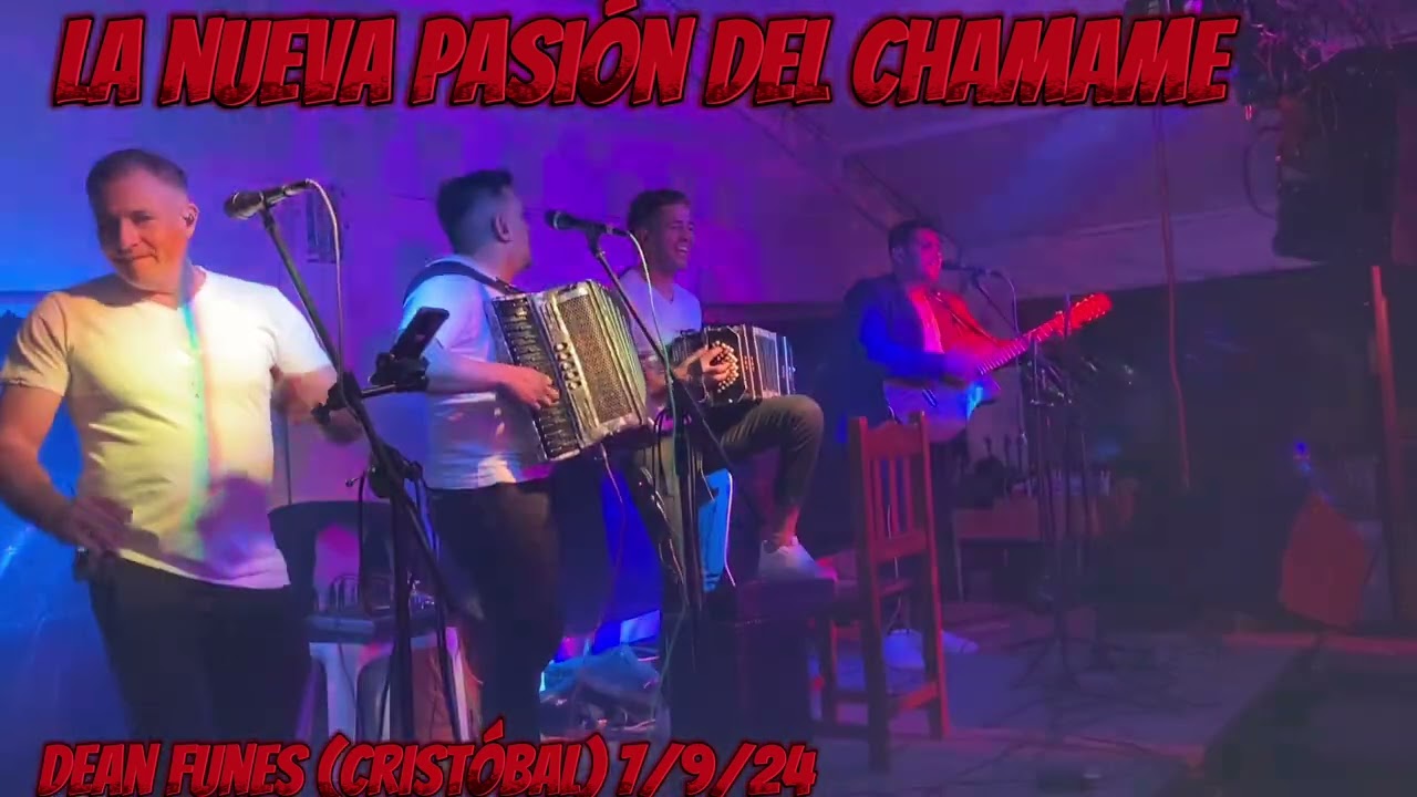 LA NUEVA PASIÓN DEL CHAMAME , EN DEAN FUNES , Restó bar Cristóbal