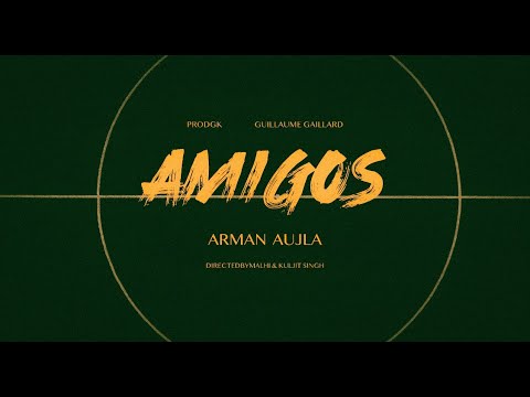 AMIGOS ( Official Video ) ArmAn AujlA | New Punjabi Song 2023 | Latest Punjabi Songs 2023