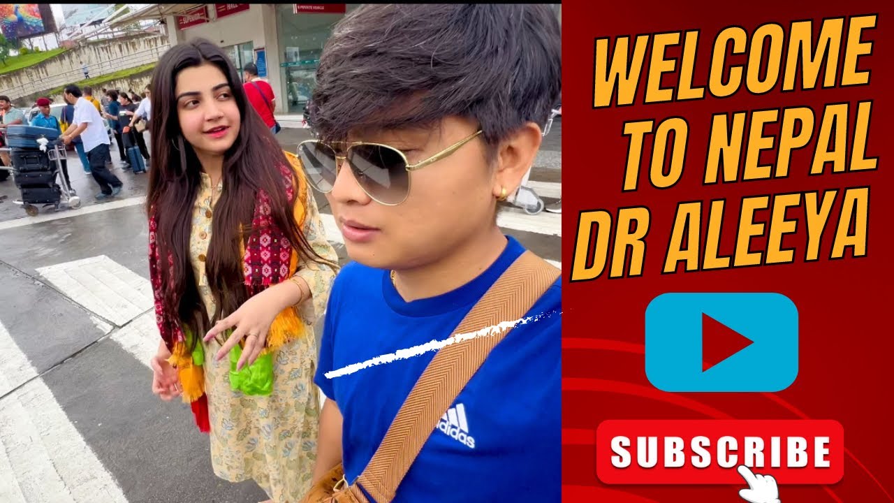 Welcome to nepal Dr Aleeya and Ammi ji / suresh lama / Welcome vlog/