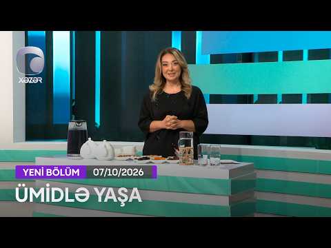 Ümidlə Yaşa - 07.10.2026