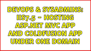 DevOps & SysAdmins: IIS7.5 - Hosting ASP.NET MVC app and ColdFusion app under one domain