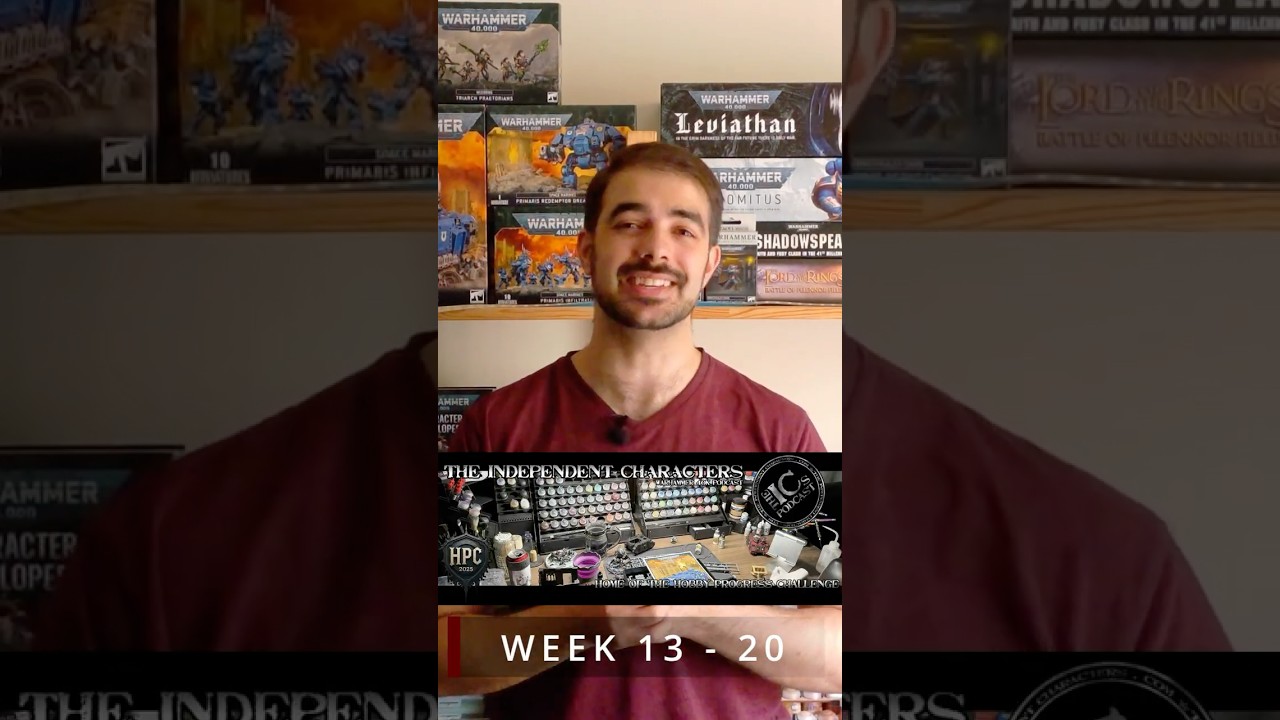 ScottyD's Hobby Progress Challenge Vlog -  Week 13 - 20