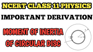 Derivation Moment of Inertia of Disc about axis through centre perpendicular to its plane