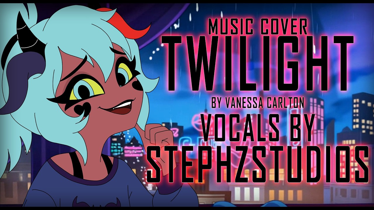 Twilight – Vanessa Carlton (Cover by StephZStudios) | Kat Lust – Hell’s Heirs