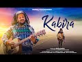 Kabira  Hansraj Raghuwanshi  Official Music Video