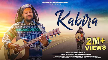 Kabira | Hansraj Raghuwanshi | Official Music Video