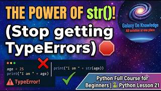 The Power of str()! (Stop getting TypeErrors)🛑| Python Full Course for Beginners |🐍 Python Lesson 22